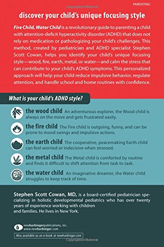 Fire Child, Water Child: How Understanding the Five Types of ADHD Can Help You Improve Your Child's Self-Esteem and Attention