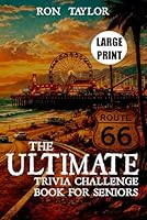 The Ultimate Trivia Challenge Book for Seniors: Large Print Pop Culture Questions and Story-Based Answers from the 1940s–1980s B0G7BVBJH6 Book Cover