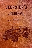  Jeepster\'s Journal: Blank lined notebook in daily journal formatting for the Jeep enthusiast. Ideal for tracking maintenance, repairs, and thoughts for 4x4, overlanding, camping, or road trips.