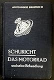 Das Motorrad und seine Behandlung 1925 ( Original,kein Neudruck!)