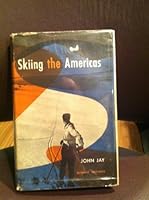 Skiing the Americas;: With photos. by the author B0007DN1T2 Book Cover