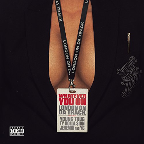 London On Da Track feat. Young Thug, Ty Dolla $ign, Jeremih & YG