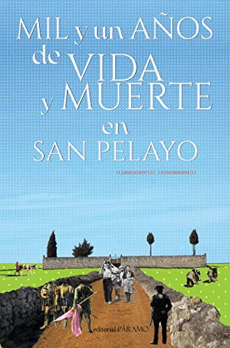 Mil y un años de vida y muerte en San Pelayo