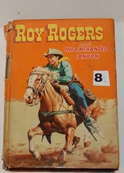 Roy Rogers and The Enchanted Canyon