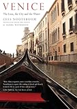 Venice: The Lion, the City and the Water (The Margellos World Republic of Letters)