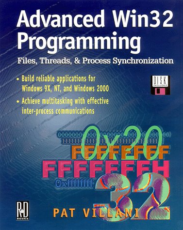 Advanced Win32 Programming: Files, Threads, and Process Synchronization ...