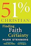 51% Christian: Finding Faith After Certainty