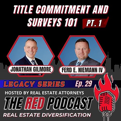 Ep. 29 | Title Commitment and Surveys 101 &ndash; Part 1 of 2