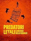 Predatori letali: il morso dello squalo
