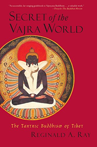 Télécharger Secret of the Vajra World: The Tantric Buddhism of Tibet (English Edition) livre En ligne