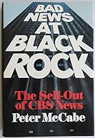 Bad News at Black Rock: The Sell-Out of CBS News 0877959072 Book Cover