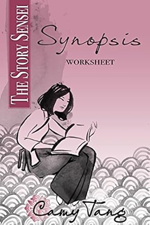 Story Sensei Synopsis worksheet: Doctor your own novel