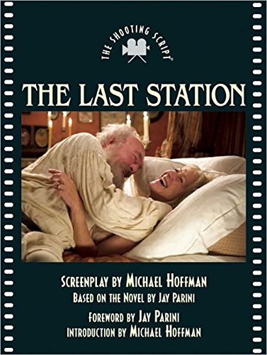 The Last Station: The Shooting Script (Newmarket Shooting Script)