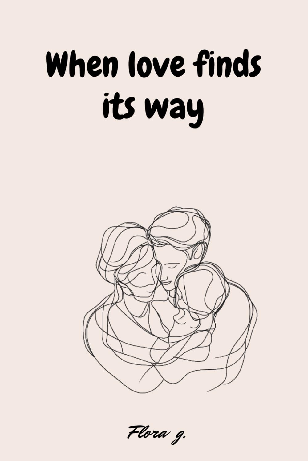 When love finds its way: Adoptive Family Journal: Processing Loss, Adoption Wait, Early Years & Identity Exploration