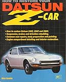datsun z cars by year  How to Restore Your Datsun Z-Car