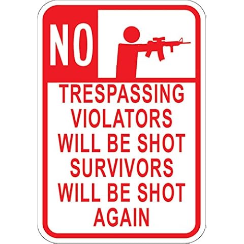 No Trespassing Violators and Survivors Will Be Shot metal sign. 7" x 10" aluminum. Let everyone know, with humor, that trespassing is not allowed. Won’t rust and easy to install. Made in USA Cover