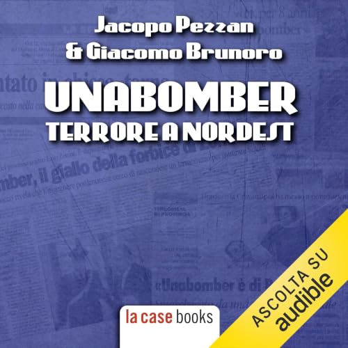 Unabomber, Terrore a Nord Est Titelbild