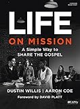 Life on Mission: A Simple Way to Share the Gospel (Member Book)