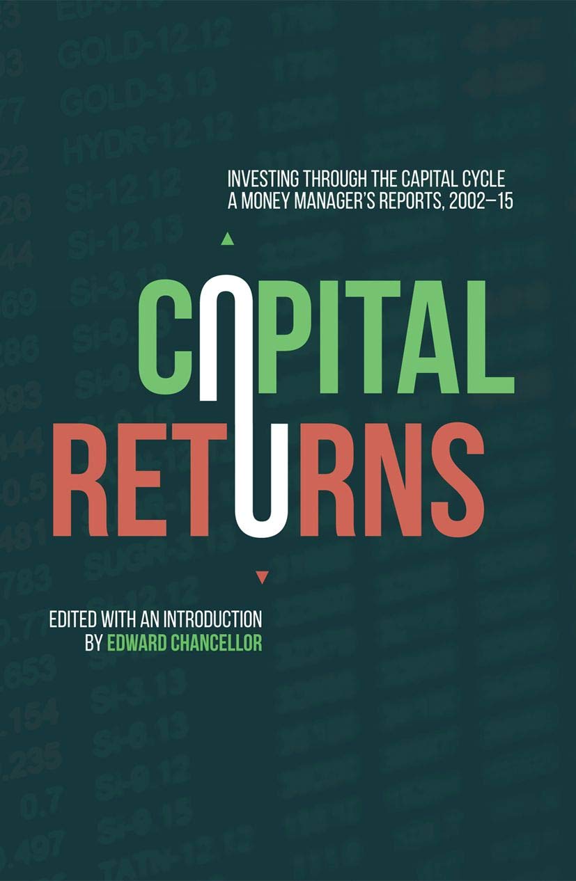 Capital Returns [Hardcover] Edward Chancellor Hardcover – 1 July 2019