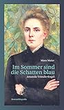 Im Sommer sind die Schatten blau: Amanda Tröndle-Engel