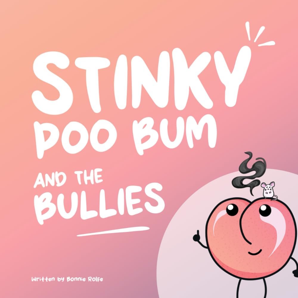Stinky Poo Bum and the Bullies: Non-binary children's book