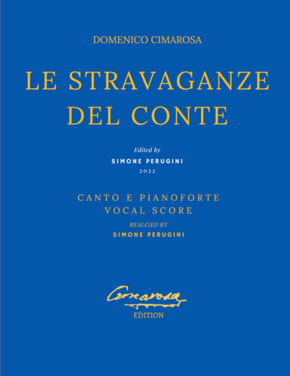 Cimarosa: Le stravaganze del Conte: (Canto e Pianoforte - Vocal Score)