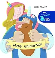 ¡ARRE, UNICORNIO! 8468355372 Book Cover