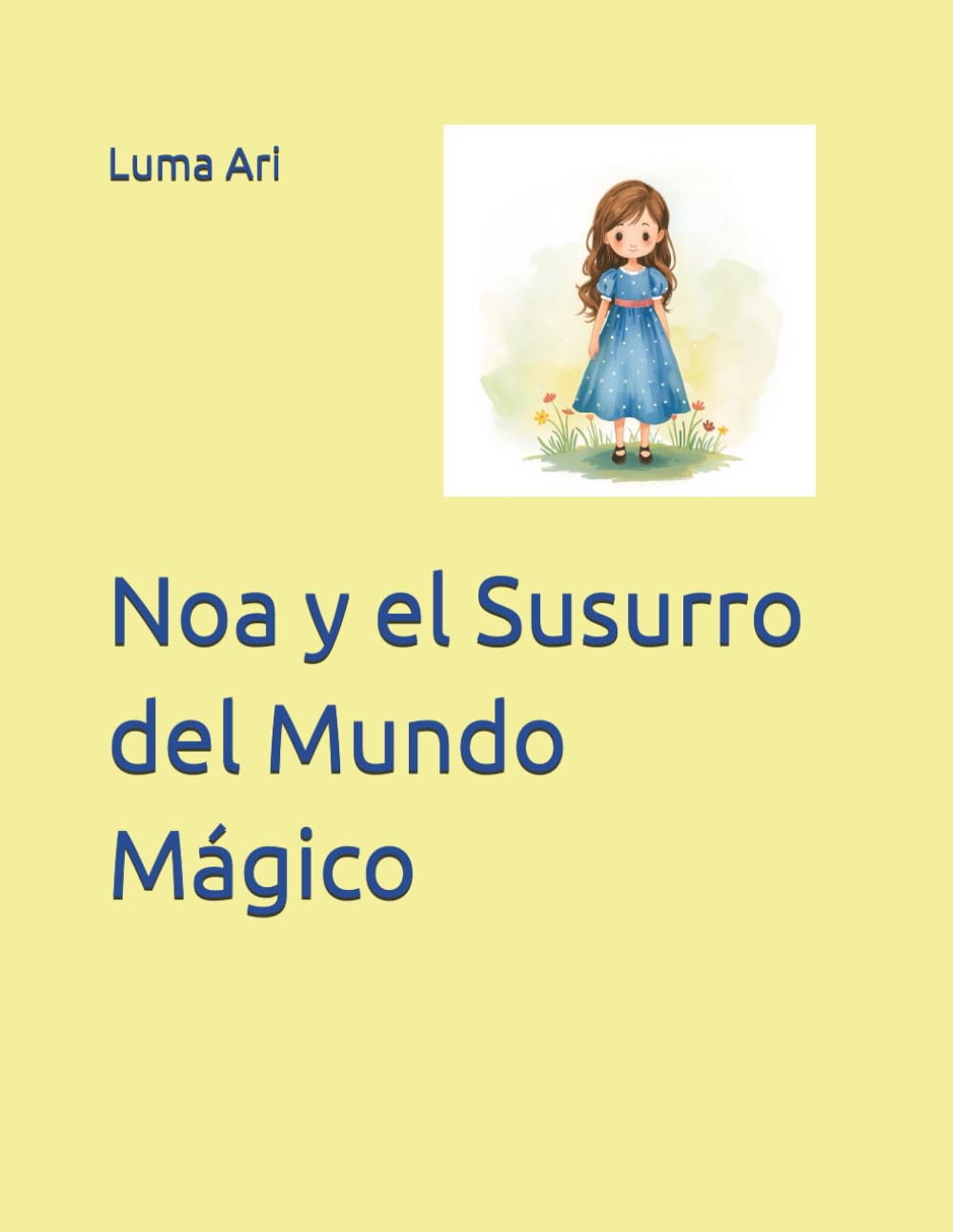 Noa y el Susurro del Mundo Mágico