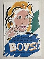 What Every Girl Should Know About Boys B000S6N50I Book Cover