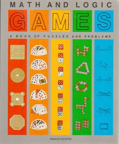 Math and Logic Games 0871968428 Book Cover