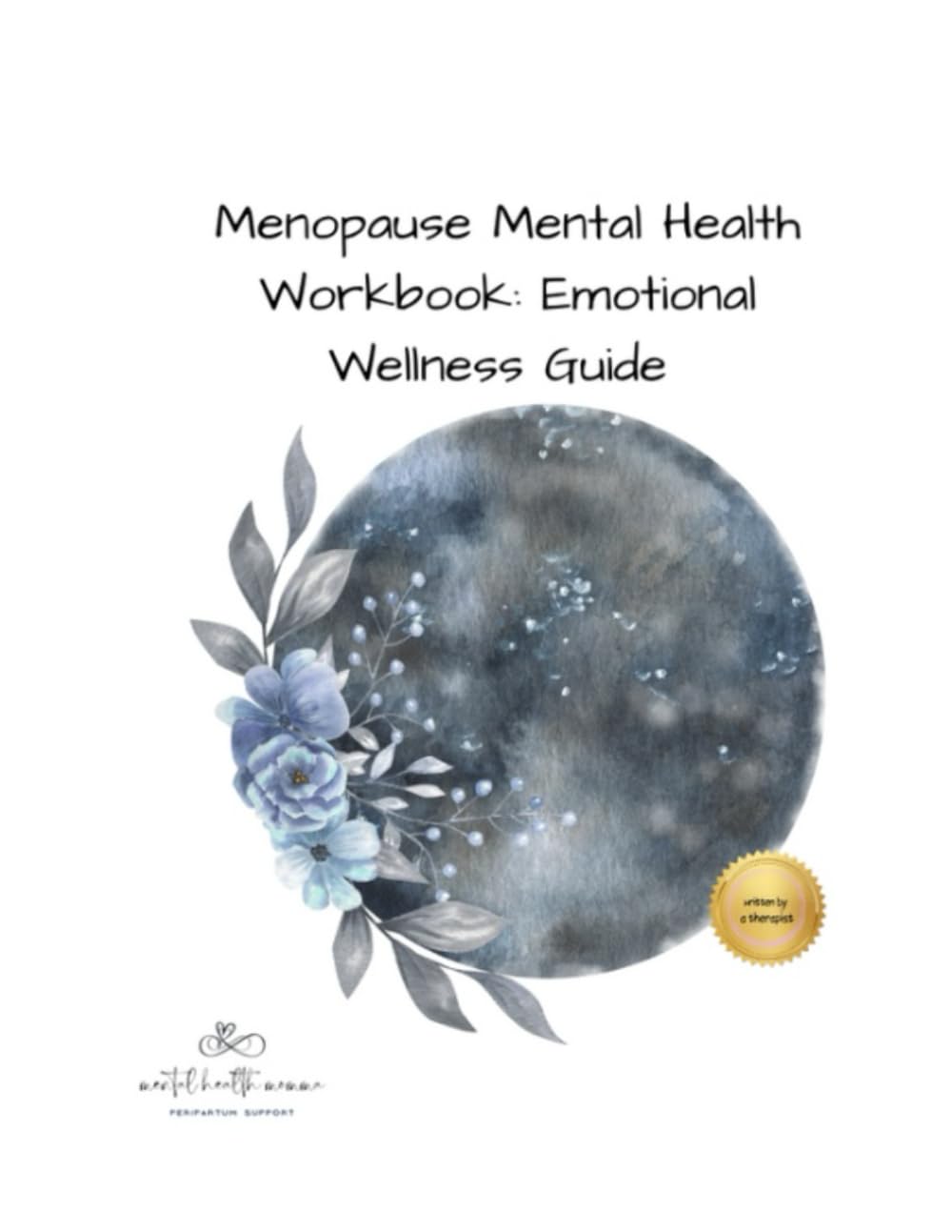 Menopause Mental Health Workbook: Emotional Wellness Guide (Mental Health support)