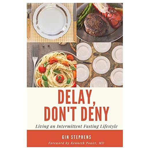 Delay, Don't Deny: Living an Intermittent Fasting Lifestyle