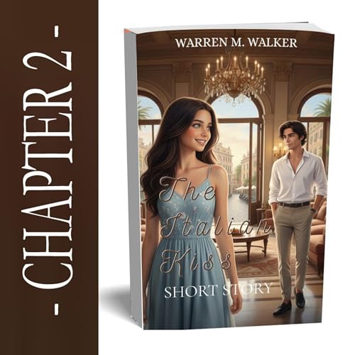 The Italian Kiss Short Story (Chapter Two: Paris: Land of the Disconnected)