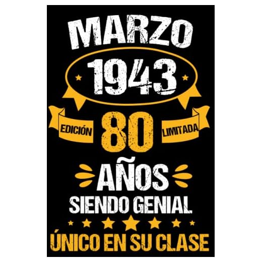 Marzo 1943, 80 Años Siendo Genial _Cuaderno: Marzo 80 Años Cumpleaños Regalo para hombre, mujer mamá, papá nacido en Marzo 1943... DIARIO, CUADERNO DE NOTAS, APUNTES O AGENDA.
