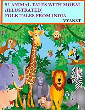 Paperback 51 Animal Tales with Moral (Illustrated): Folk Tales from India Book