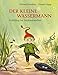 Produktbild Der kleine Wassermann, Frühling im Mühlenweiher: Neue Abenteuer vom kleinen Wassermann