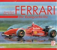 Ferrari. Die Renngeschichte. 3613018497 Book Cover