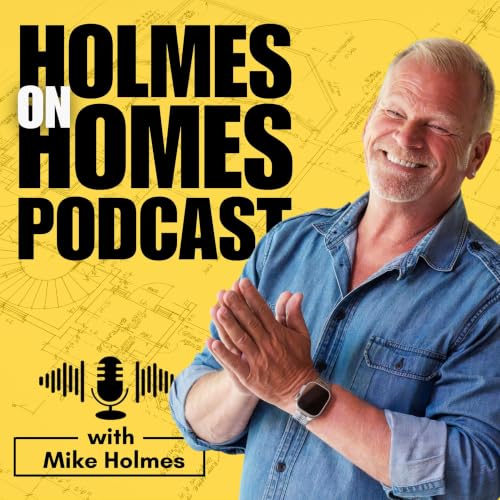 『Holmes on Homes Podcast with Mike Holmes』のカバーアート
