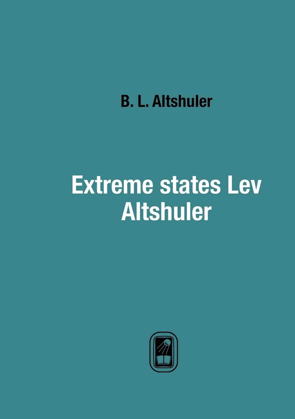 Extreme states Lev Altshuler