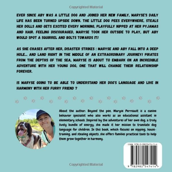 Aby’s Adoption: A funny and touching children's book to help you welcome and understand your puppy. Inspired by the real-life experiences of a canine ... whole family build a harmonious relationship. image 3