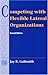 Competing with Flexible Lateral Organizations (2nd Edition)