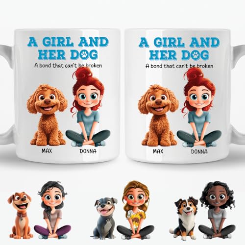 NAREDA Personalized A Girl And Her Dog Mug, Dog Coffee Mugs For Mom Women, A Bond That Can't Be Broken Mug, Mothers Day Gifts For Pet Mom, Pet's Name 11oz 15oz
