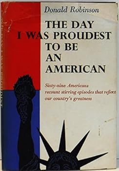 The Day I Was Proudest to be an American