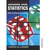 A Concise Course in Advanced Level Statistics with worked examples Export Edition