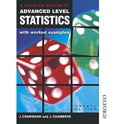 A Concise Course in Advanced Level Statistics with worked examples Export Edition