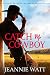Catch Me, Cowboy (The 78th Copper Mountain Rodeo Book 1)
