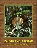  Calvin the Apeman (English Edition)