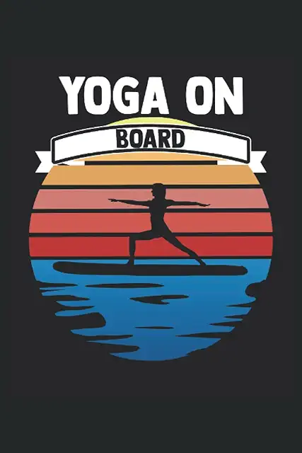 Yoga on SUP Board Notebook: DIN A5 Lined Journal for Stand Up Yoga