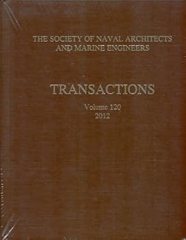 Transactions - Volume 120, 2012 - The Society of Naval Architects and Marine Engineers