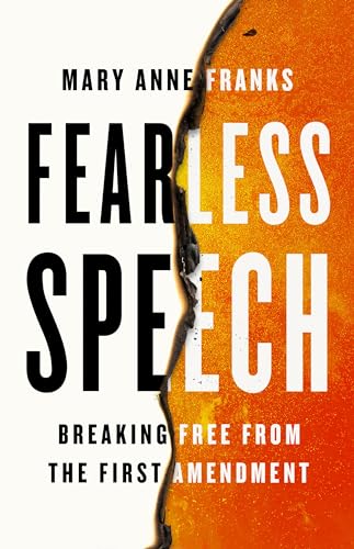 Fearless Speech: Breaking Free from the First Amendment view 2